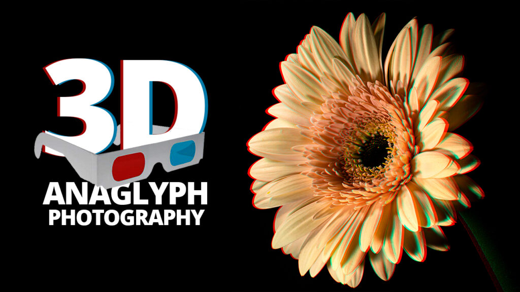 Anaglyph 3D Photography: A Complete Red/Cyan Guide