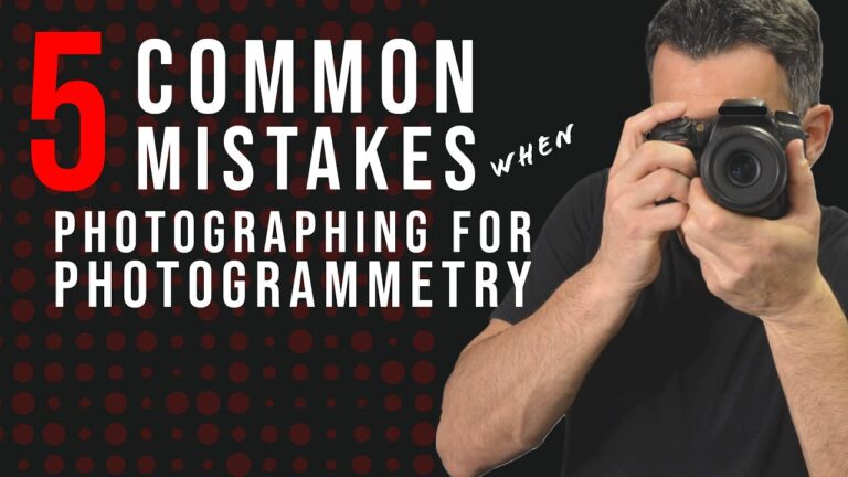 5 Common Photogrammetry Photography Mistakes